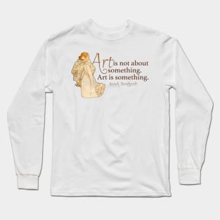 Sarah Berhardt Art Long Sleeve T-Shirt